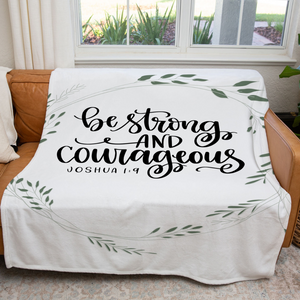 Be Strong & Courageous Prayer Blanket