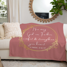 God Comfort & Strengthen Your Heart Throw Blanket