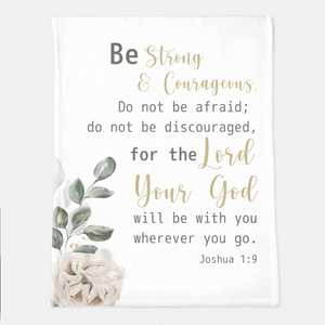 Be Strong & Courageous Throw Blanket