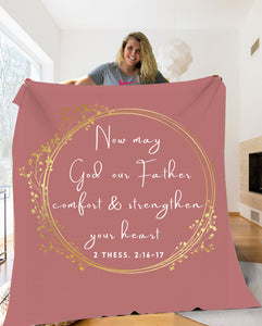 God Comfort & Strengthen Your Heart Throw Blanket