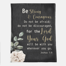 Be Strong & Courageous Throw Blanket