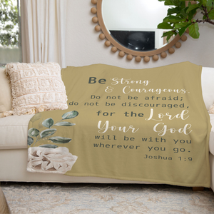 Be Strong & Courageous Throw Blanket